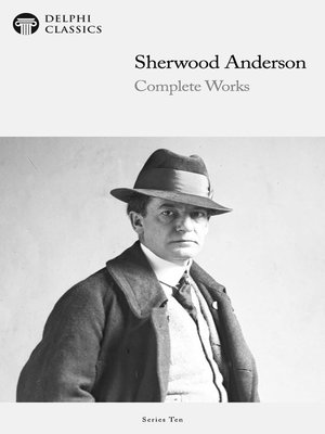 cover image of Delphi Complete Works of Sherwood Anderson (Illustrated)